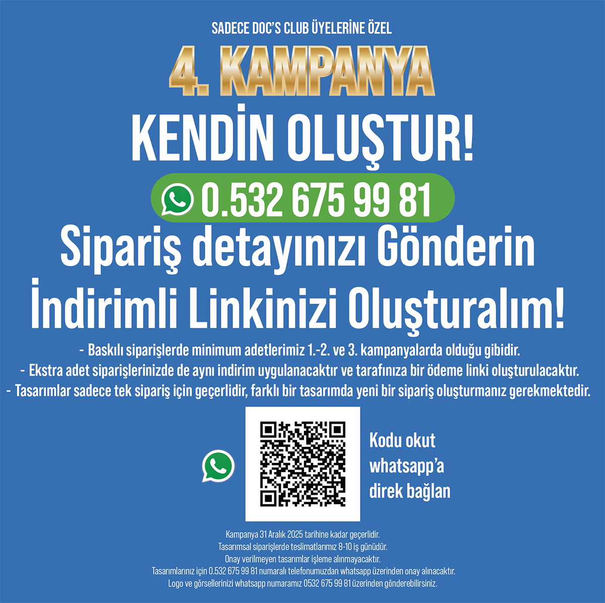DOC'S CLUB ÜYELERİNE ÖZEL 4. KAMPANYA